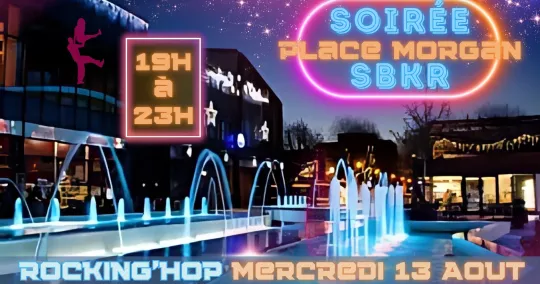 Soirée SBKR place Morgan 13 AOUT Soirée SBKR place Morgan 13 AOUT